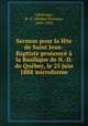 Sermon pour la fte de Saint Jean-Baptiste prononc la Basilique de N.-D. de Qubec, le 25 juin 1888 microforme, Labrecque, M.-T. (Michel Thomas), 1849-1932 