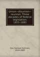 Union--disunion--reunion. Three decades of federal legislation. 1855-1885, Cox, Samuel Sullivan, 1824-1889 