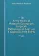 Army Medical Museum Collection, Surgical/Pathological Section I Logbook (MM 8559), Army Medical Museum 