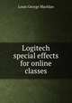 Logitech special effects for online classes, Louis George Machlan 