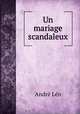 Un mariage scandaleux, 