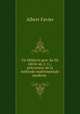 Un Mdecin grec du IIe sicle ap. J.-C.: prcurseur de la mthode exprimentale moderne ., Albert Favier 