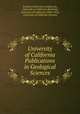 University of California Publications in Geological Sciences, Berkeley University of California, University of California (Berkeley), University of California (1868-1952), University of California (System) 