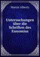 Untersuchungen ber die Schriften des Eunomius, Martin Albertz 