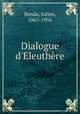 Dialogue d`Eleuthre, Benda, Julien, 1867-1956 