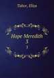 Hope Meredith. 3, Tabor, Eliza 