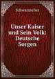 Unser Kaiser und Sein Volk: Deutsche Sorgen, Schwarzseher 