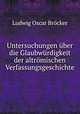 Untersuchungen ber die Glaubwrdigkeit der altrmischen Verfassungsgeschichte, 