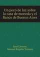 Un poco de luz sobre la casa de moneda y el Banco de Buenos Aires, Juan Llerena, Manuel Rogelio Tristany 
