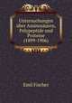 Untersuchungen ber Aminosuren, Polypeptide und Proteine (1899-1906), Emil Fischer 