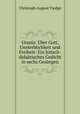 Urania: ber Gott, Unsterblichkeit und Freiheit: Ein lyrisch-didaktisches Gedicht in sechs Gesngen, Christoph August Tiedge 