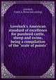 Lovelock`s American standard of excellence for purebred cattle, sheep and swine, being a compilation of the "scale of points", Lovelock, Frank A. [from old catalog] 