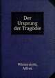 Der Ursprung der Tragdie, Winterstein, Alfred 