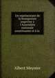 Un reprsentant de la bourgeoisie angevine l`Assemble nationale constituante et la ., Albert Meynier 