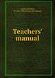 Teachers` manual, Cooke, Matthew, fl. 1881-1884. [from old catalog] 