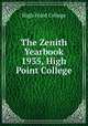 The Zenith Yearbook 1935, High Point College, High Point College 
