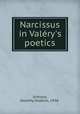 Narcissus in Valry`s poetics, Schnare, Dorothy Hopkins, 1938- 