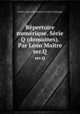 Rpertoire numrique. Srie Q (domaines). Par Lon Matre. ser.Q, 