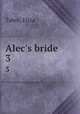 Alec`s bride. 3, Tabor, Eliza 