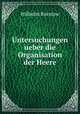 Untersuchungen ueber die Organisation der Heere, Wilhelm Ruestow 