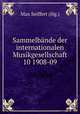 Sammelbnde der internationalen Musikgesellschaft 10 1908-09, Max Seiffert (Hg.) 