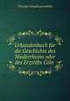Urkundenbuch fr die Geschichte des Niederrheins oder des Erzstifts Cln ., Theodor Joseph Lacomblet 