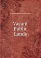Vacant Public Lands, United States General Land Office 
