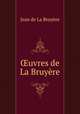 uvres de La Bruyre, 
