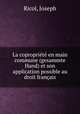 La coproprit en main commune (gesammte Hand) et son application possible au droit franais, Ricol, Joseph 