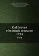 Oak leaves electronic resource. 1914, Baptist Female University (Raleigh, N.C.),Baptist University for Women (Raleigh, N.C.),Meredith College (Raleigh, N.C.),Open Content Alliance 