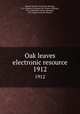 Oak leaves electronic resource. 1912, Baptist Female University (Raleigh, N.C.),Baptist University for Women (Raleigh, N.C.),Meredith College (Raleigh, N.C.),Open Content Alliance 