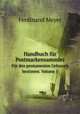 Handbuch fr Postmarkensammler. Fr den permanenten Gebrauch bestimmt. Volume 1, Ferdinand Meyer 