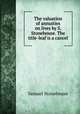 The valuation of annuities on lives by S. Stonehouse. The title-leaf is a cancel., Samuel Stonehouse 