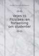 Vejen til Filistaea: en fortaelling om studenter, 
