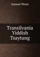 Transilvania Yiddish Tsaytung, Samuel Weisz 