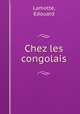 Chez les congolais, Lamotte, Edouard 