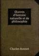 uvres d`histoire naturelle et de philosophie, Charles Bonnet 