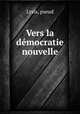 Vers la dmocratie nouvelle, Lysis, pseud 