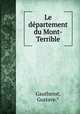 Le dpartement du Mont-Terrible, Gautherot, Gustave.* 