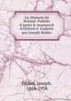 La chanson de Roland. Publie d`aprs le manuscrit d`Oxford et traduite par Joseph Bdier, 