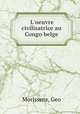 L`oeuvre civilisatrice au Congo belge, Morissens, Geo 
