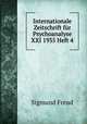 Internationale Zeitschrift fr Psychoanalyse XXI 1935 Heft 4, Sigmund Freud 