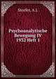 Psychoanalytische Bewegung IV 1932 Heft 1, Storfer, A.J. 
