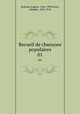 Recueil de chansons populaires. 01, 