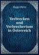 Verbrecken und Verbrechertum in sterreich, Hugo Herz 