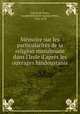 Mmoire sur les particularits de la religion musulmane dans l`Inde d`aprs les ouvrages hindoustanis, 