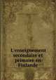 L`enseignement secondaire et primaire en Finlande, Exposition universelle internationale de 1900 (Paris, France) 