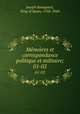 Mmoires et correspondance politique et militaire;. 01-02, Joseph Bonaparte, King of Spain, 1768-1844 
