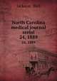 North Carolina medical journal serial. 24, 1889, Jackson & Bell 