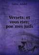 Versets: et vous riez; poemes juifs, 